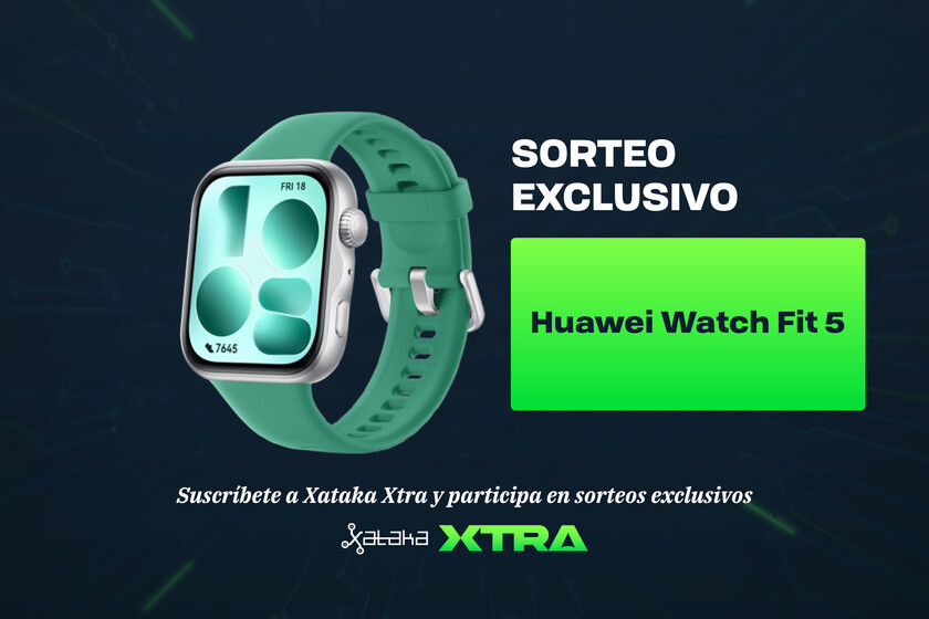 ¡Últimas horas para participar en el sorteo de un Huawei Watch Fit 5! Solo para miembros de Xataka Xtra