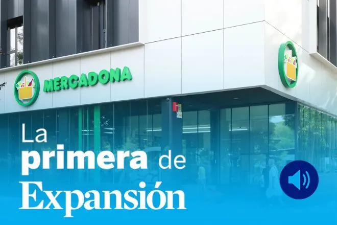 La Primera de Expansión sobre Mercadona, Inditex, Buffett, Huawei y SpaceX