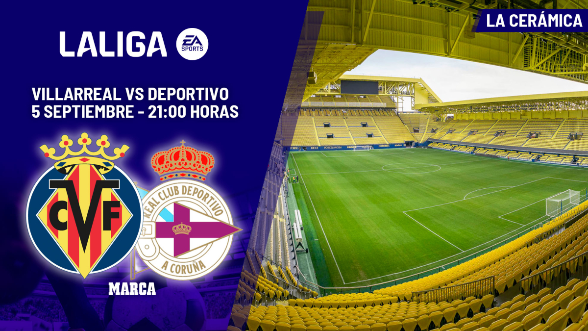 Villarreal - Deportivo | Lograr la primera antes de la Champions: previa, análisis, pronósticos y predicción