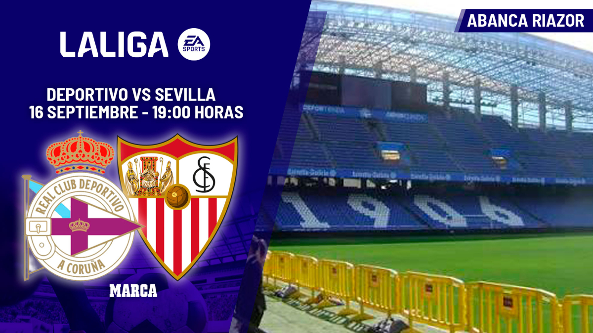 Deportivo - Sevilla | Riazor quiere seguir estando de moda: previa, análisis, pronóstico y predicción