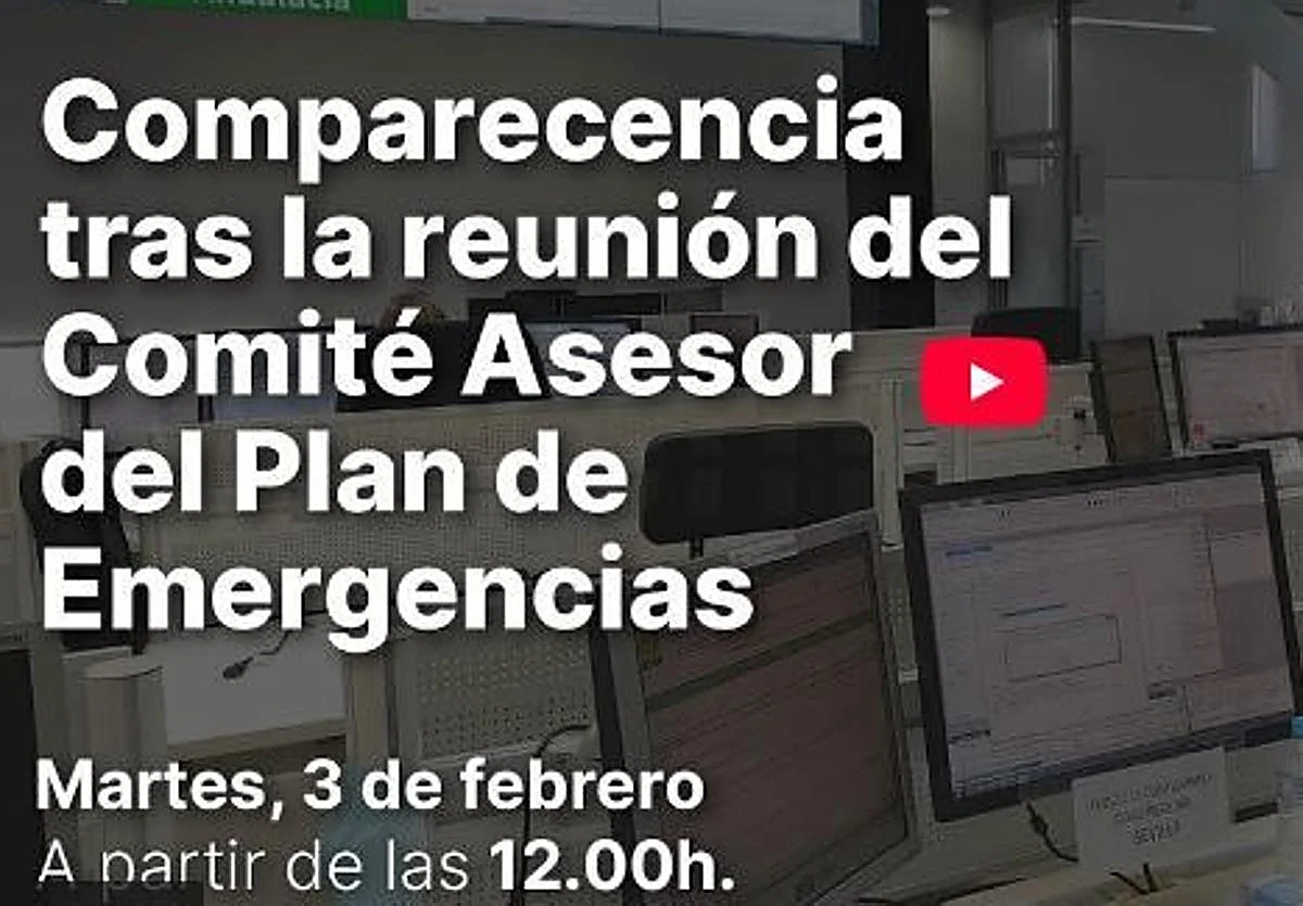Directo | Comparecencia tras la reunión del Comité Asesor del Plan de Emergencias de Andalucía