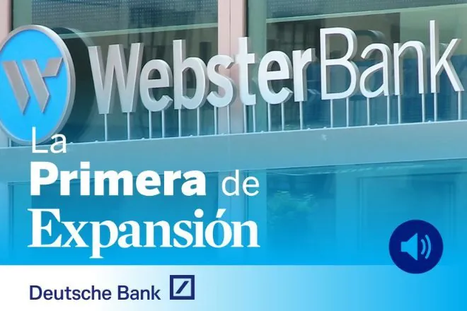 La Primera de Expansión sobre Santander, Webster Bank, Barceló, pensiones y PayPal