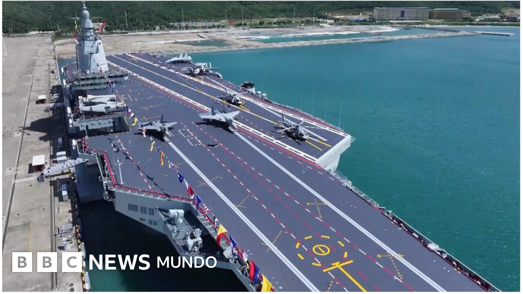 Fujian: cómo es el portaaviones de última generación que China sumó a su flota para desafiar el poderío naval de EE.UU. en el Pacífico