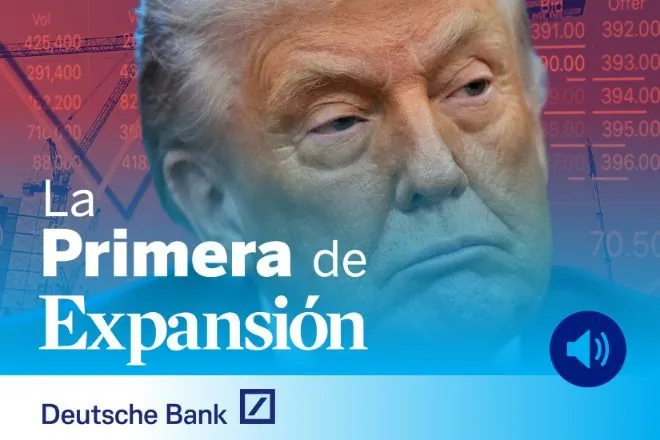 La Primera de Expansión sobre Trump, Citrini, Santander, HSBC, Shein y Deutsche Bank