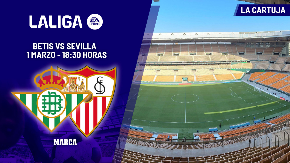 Betis - Sevilla | Derbi de contrastes: previa, análisis, pronóstico y predicción