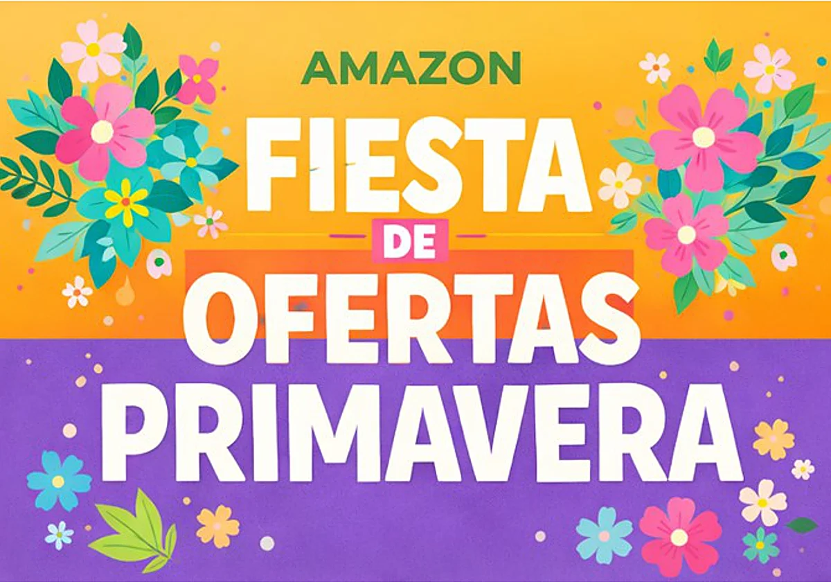Estos son los súper descuentos que no puedes dejar escapar en la Fiesta de Ofertas de Primavera de Amazon
