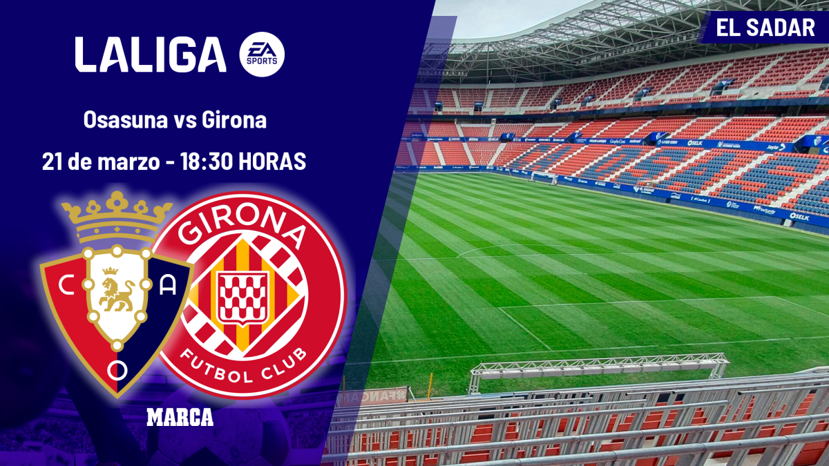 Osasuna - Girona: horario, dónde ver hoy en TV y canal del partido de LaLiga EA Sports