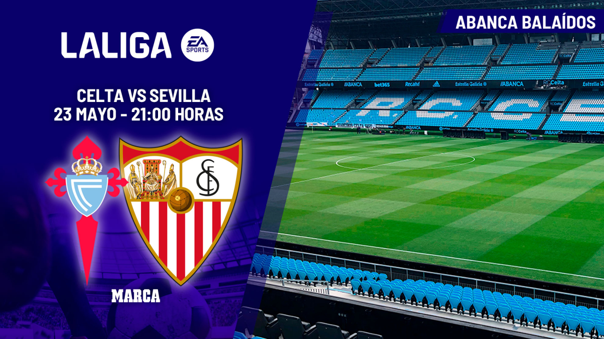 Celta - Sevilla I Una visita incómoda en la fiesta por Europa: previa, análisis, pronóstico y predicción
