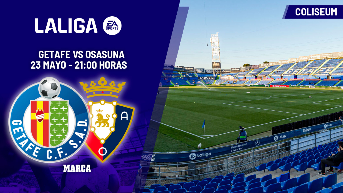 Getafe - Osasuna | Final por Europa ... y para la salvación: previa, análisis, pronóstico y predicción